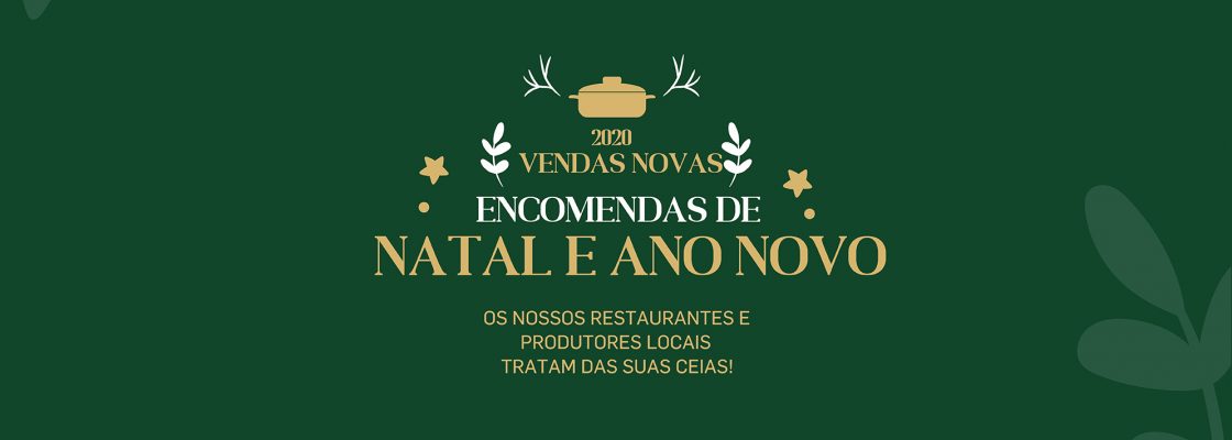 Encomende a sua ceia de Natal e Ano Novo e ajude a economia local