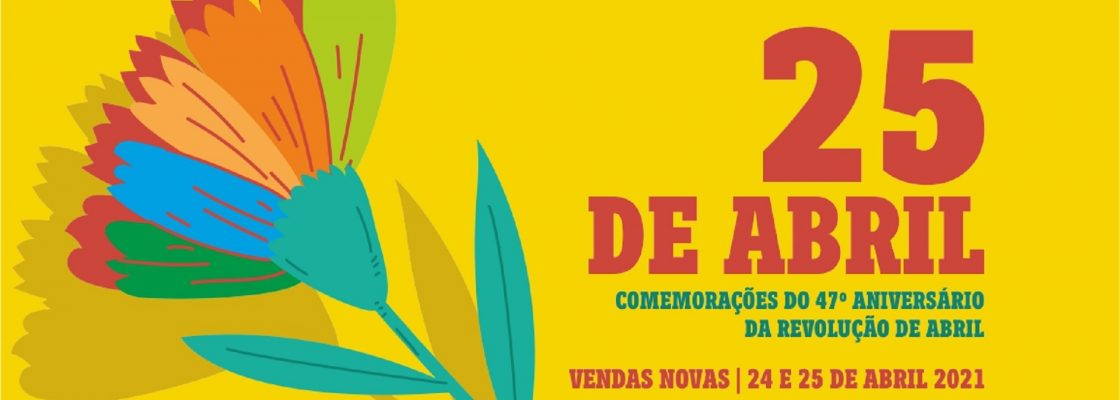 Comemorações do 47.º Aniversário do 25 de Abril