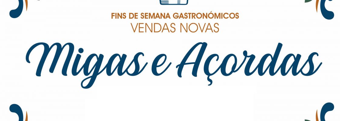 Fim-de-Semana Gastronómico “Migas e Açordas”